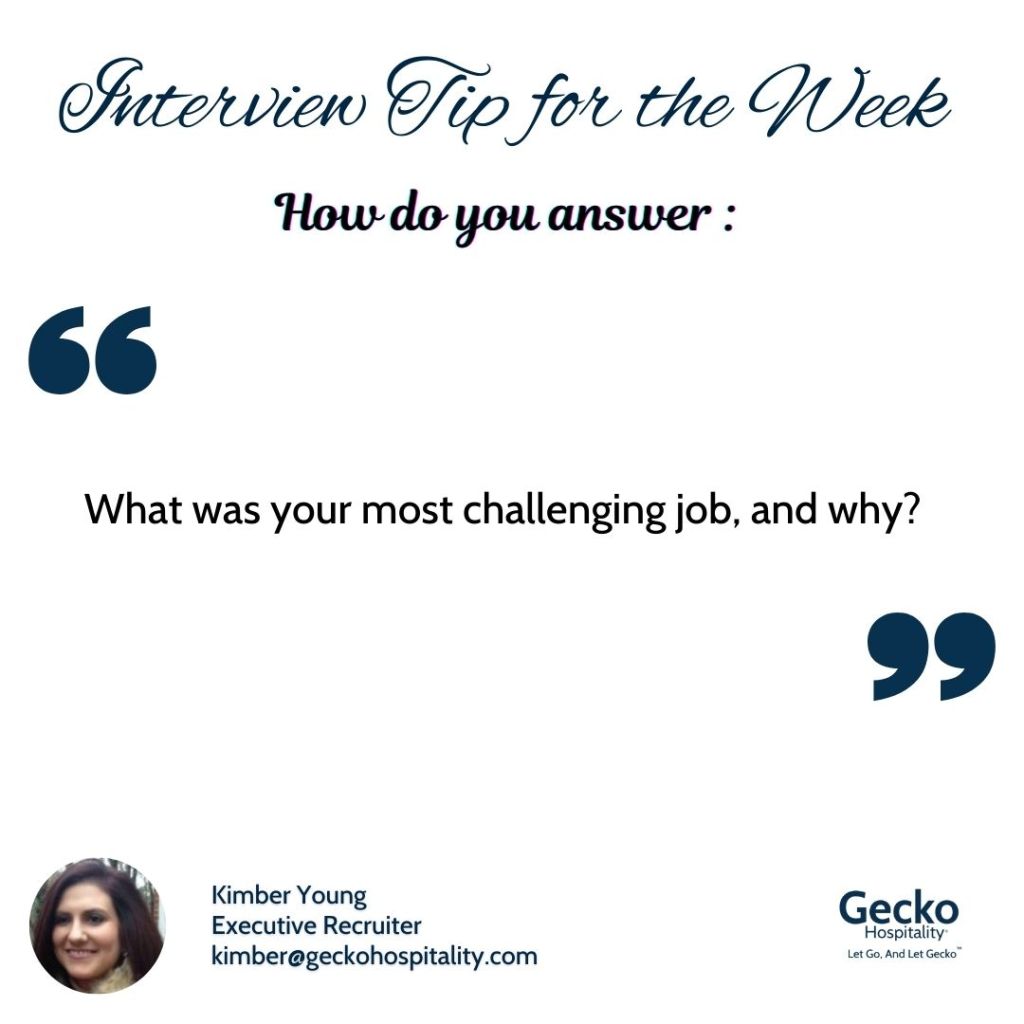 How to Answer “What Was Your Most Challenging Job, and Why?” in an&nbsp;Interview